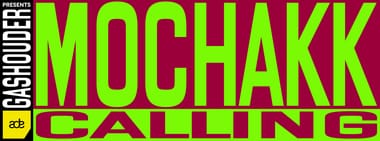 MOCHAKK CALLING