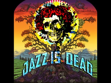 Jazz Is Dead: Explorations Into The Music of Grateful Dead	