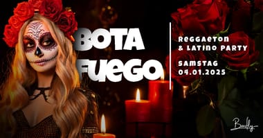  BOTA FUEGO  [REGGAETON / LATINO PARTY]