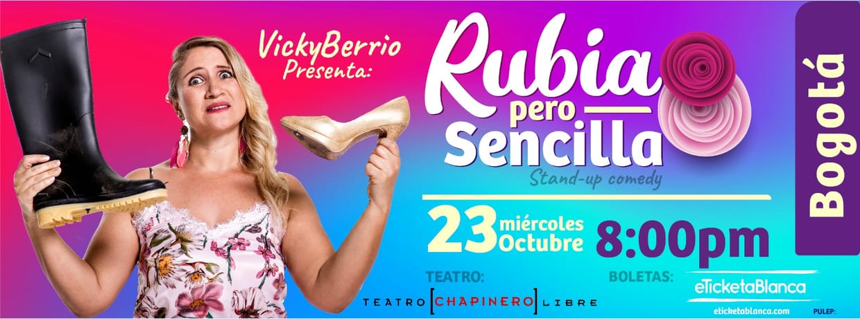 VICKY BERRIO: RUBIA PERO SENCILLA (BOGOTA)