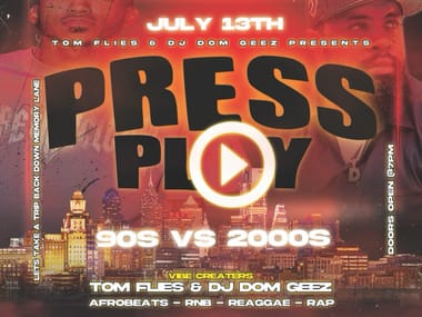 Tom Flies & DJ Dom Geez Present: Press Play 90's VS 2000's