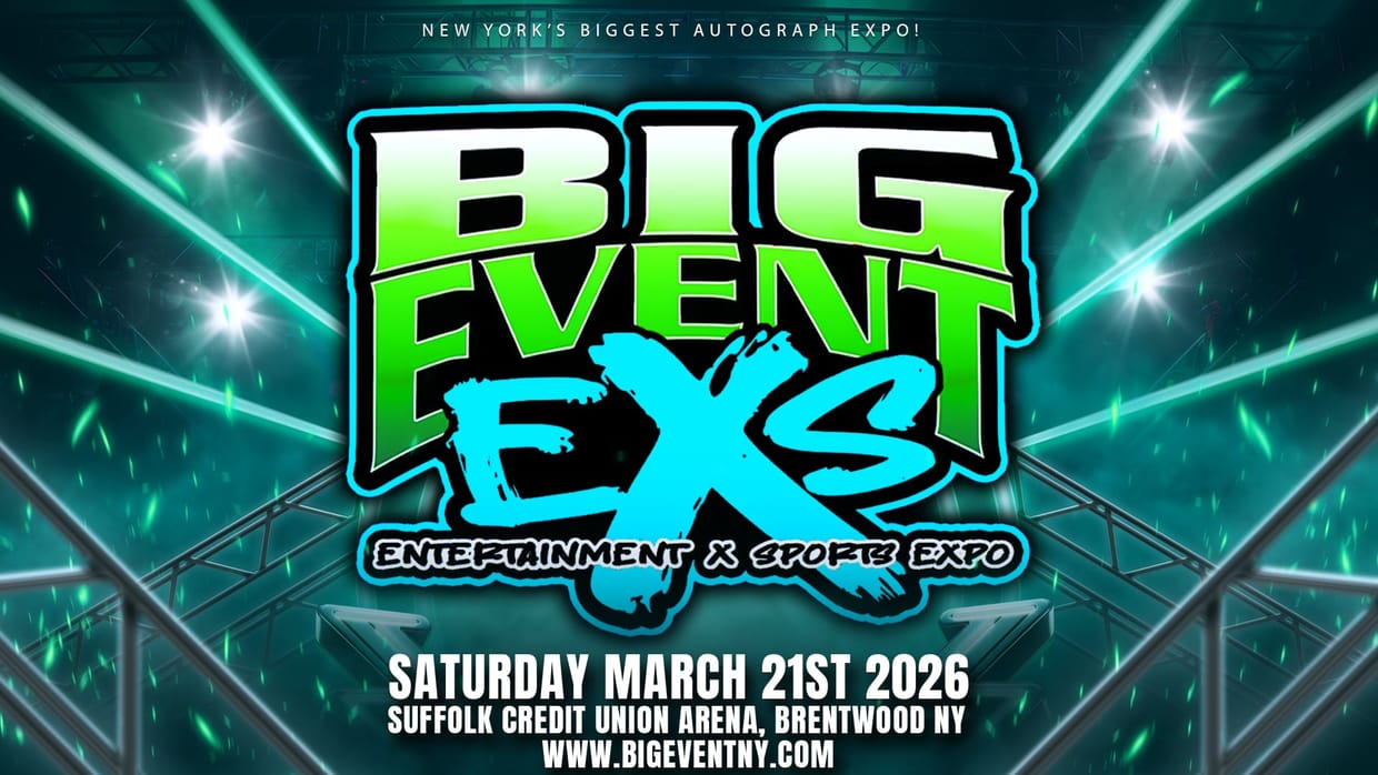 BIG EVENT EXS MARCH 21ST 2026