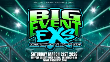 BIG EVENT EXS MARCH 21ST 2026