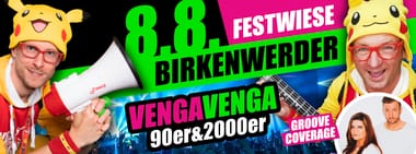 08.08.2026 - VENGA VENGA Birkenwerder (Festwiese)