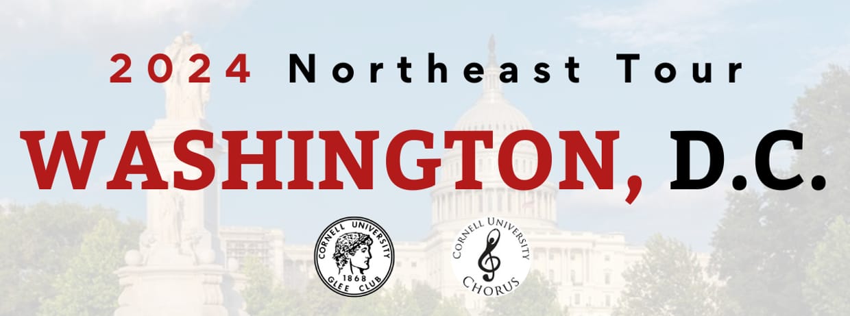 Cornell University Glee Club and Chorus 2024 Northeast Tour - Washington, DC