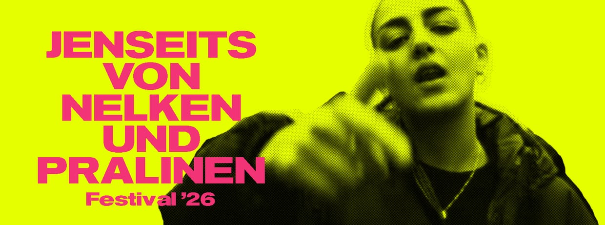 JENSEITS VON NELKEN UND PRALINEN Festival 2026: 