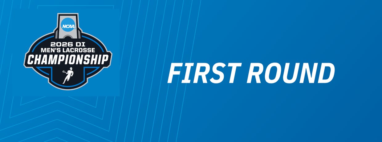 NCAA 2026 DI Men's Lacrosse - First Round