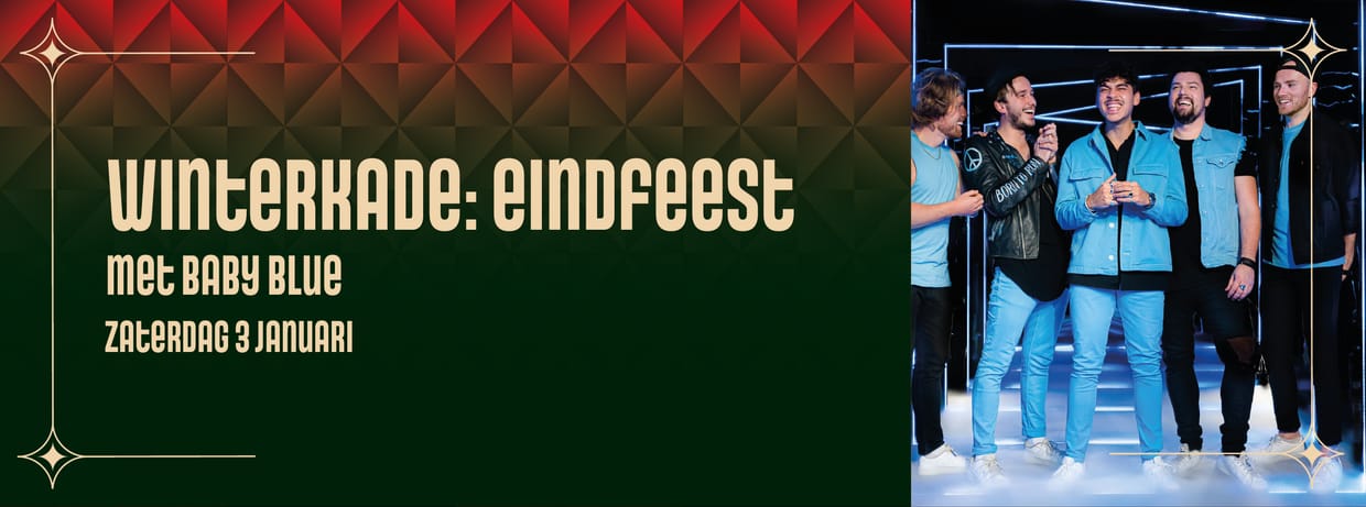 Winterkade: Het Eindfeest - met Baby Blue