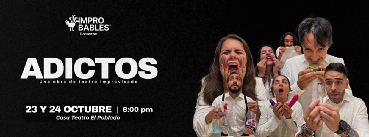 ADICTOS: UNA OBRA DE TEATRO IMPROVISADO