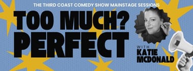 Mainstage Workshop: Too Much? Perfect