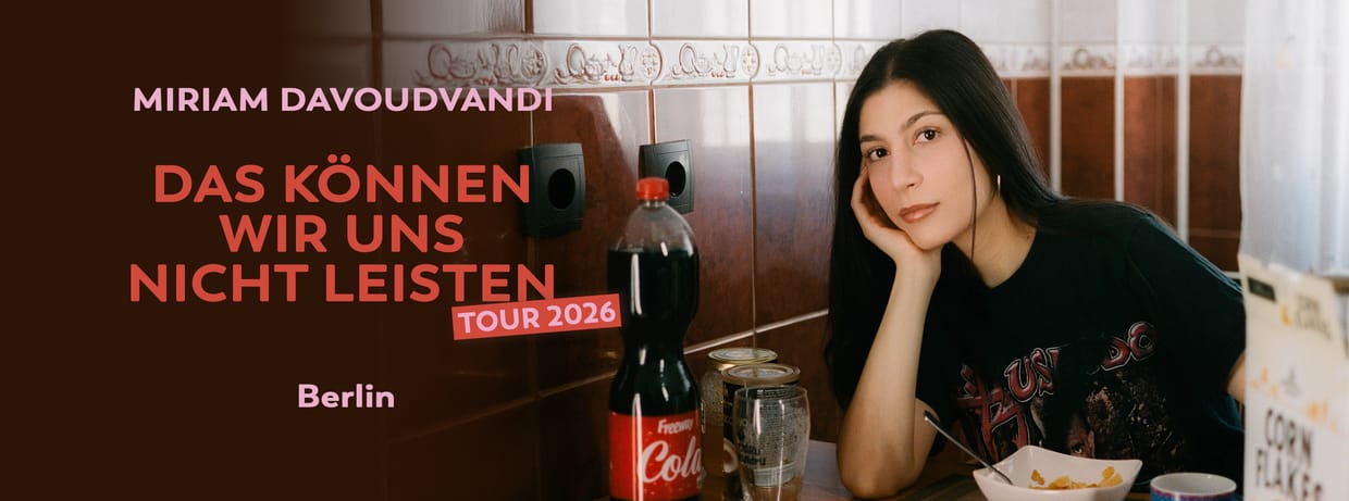 Miriam Davoudvandi live in Berlin