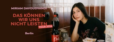 Miriam Davoudvandi live in Berlin