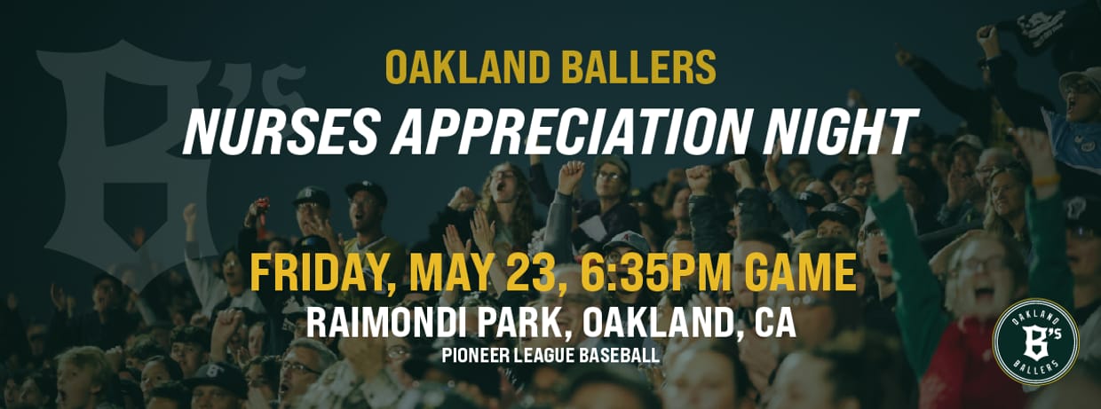 5/23/2025 Oakland Ballers vs. Ogden Raptors, Nurses Appreciation Night