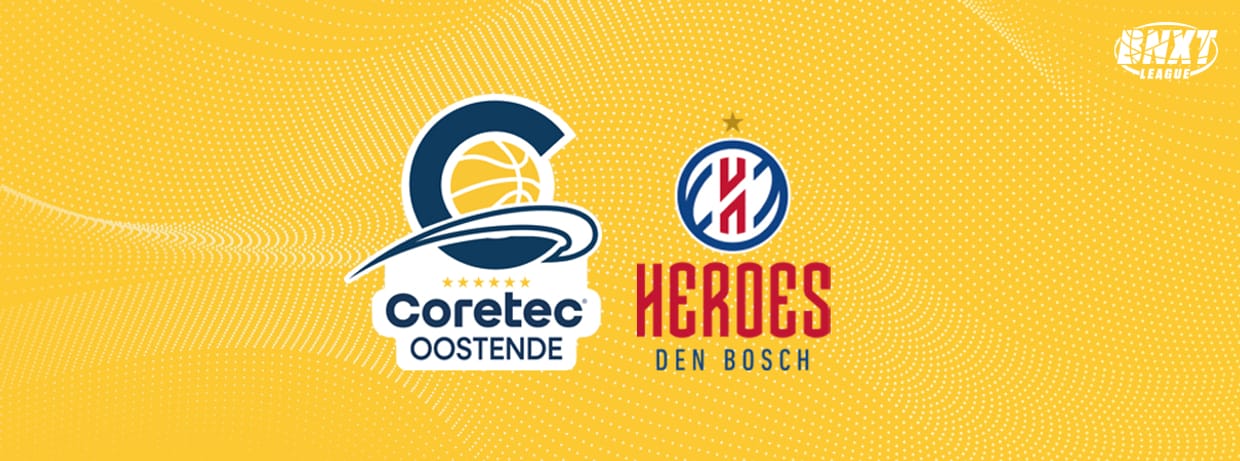 Coretec Oostende - Heroes Den Bosch