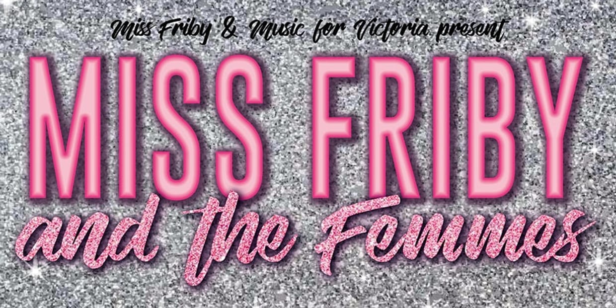 MISS FRIBY AND THE FEMMES