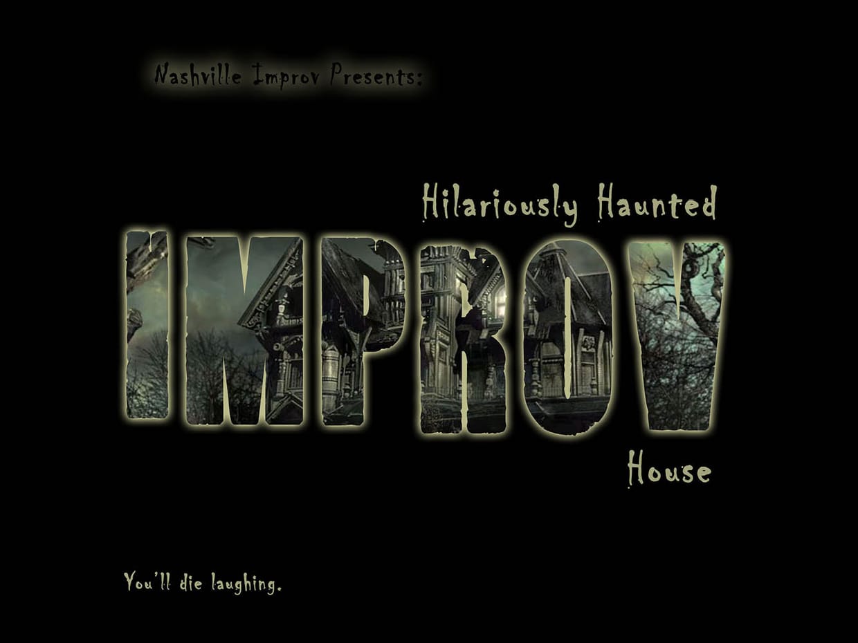 Nashville Improv Presents Hilariously Haunted House (Lounge)