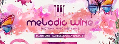 Melodic Wine Rastatt 2025