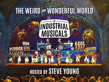 The Weird and Wonderful World of Industrial Musicals