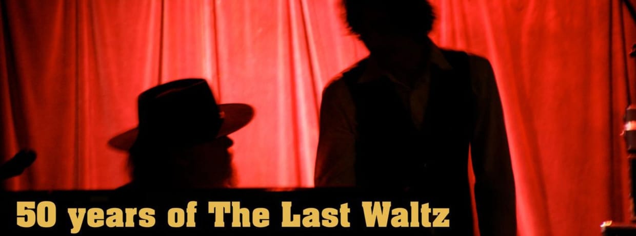 50 Years of The Last Waltz