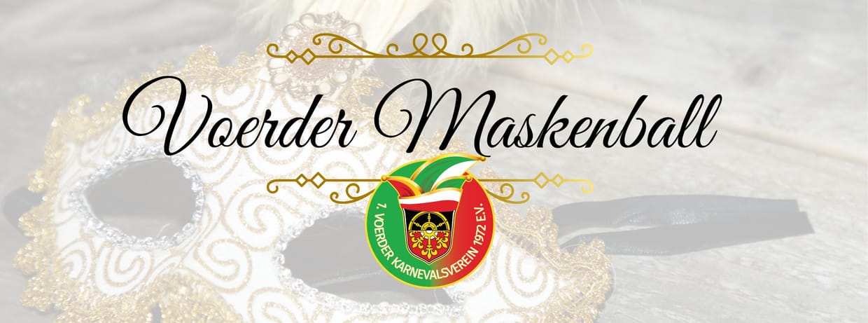 Voerder Maskenball- Ausverkauft