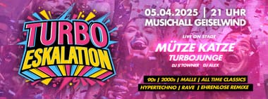 Turbo Eskalation • Mütze Katze • 05.04.2025