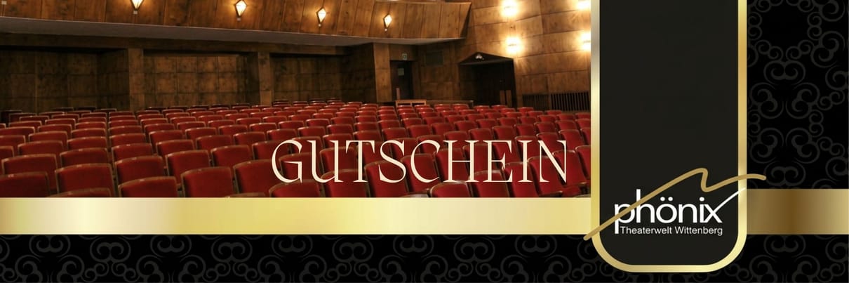 Phönix Theaterwelt Wittenberg 