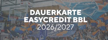 Dauerkarte easyCredit BBL 2026/2027