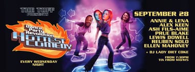 DANCE PARTY REVOLUTION - HOTTEST COMEDY: ANNIE LENA, ALEX KEEN, ASH FILS-AIME, PRUE BLAKE, LEWIS DOWELL, REUBEN SOLO, ELLEN MAHONEY