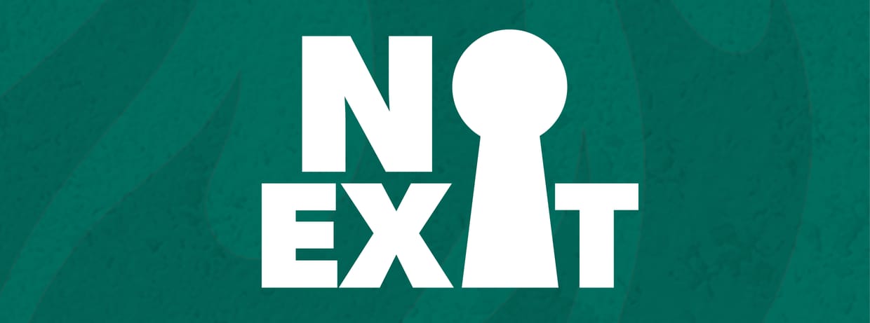 No Exit