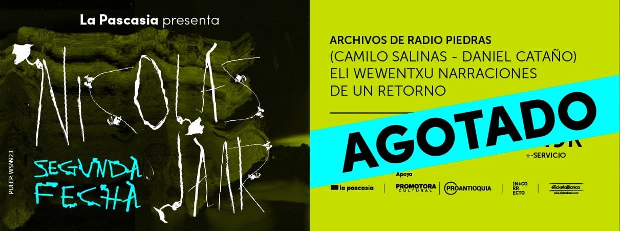 LA PASCASIA PRESENTA:  NICOLAS JAAR 