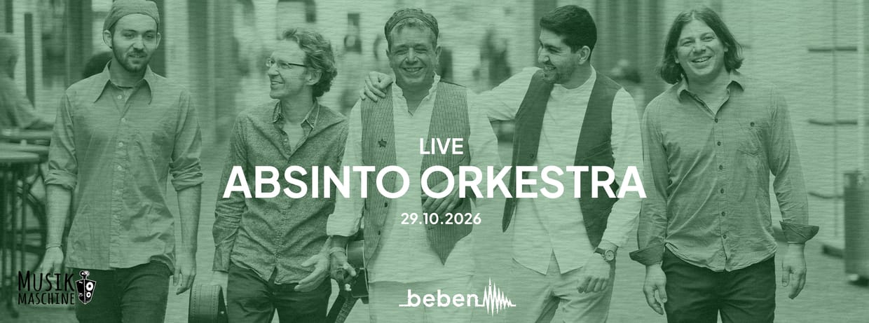 Absinto Orkestra x bebenLIVE