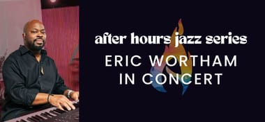 Eric Wortham in Concert