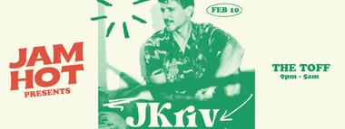 JAM HOT PRESENTS: JKriv