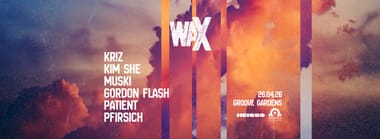 waX x HEISSS Berlin // 26.04