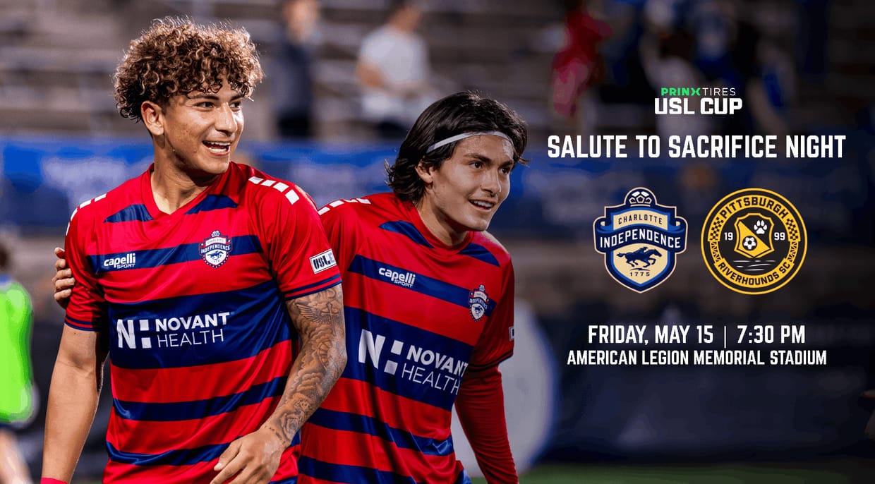 Prinx Tires USL Cup: Charlotte Independence vs.  Pittsburgh Riverhounds SC