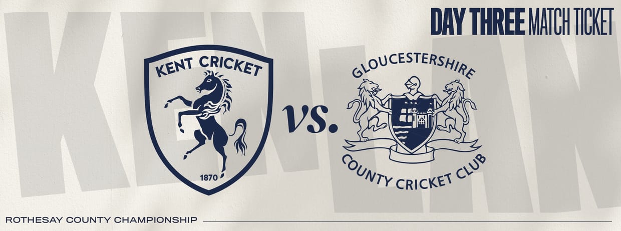 Kent vs. Gloucestershire: Day 3/4
