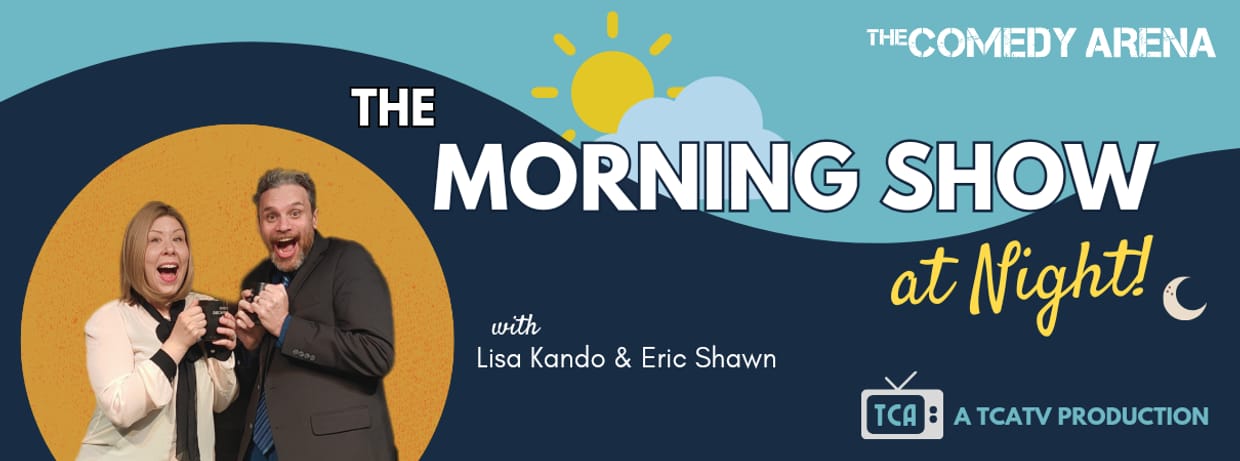10:00 PM - The Morning Show at Night with Lisa Kando & Eric Shawn