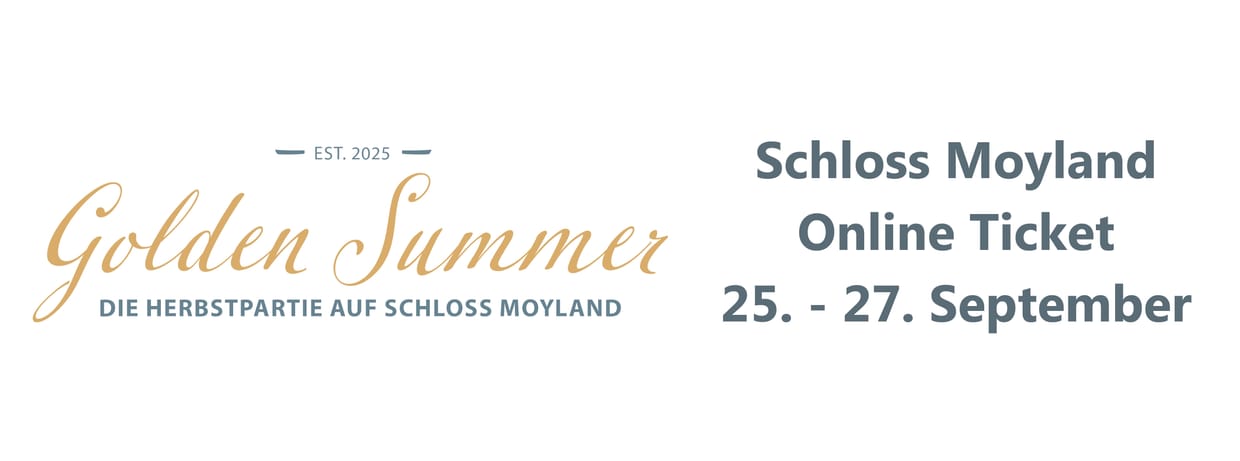 Golden Summer Schloss Moyland 25.-27. September 2026