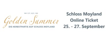 Golden Summer Schloss Moyland 25.-27. September 2026