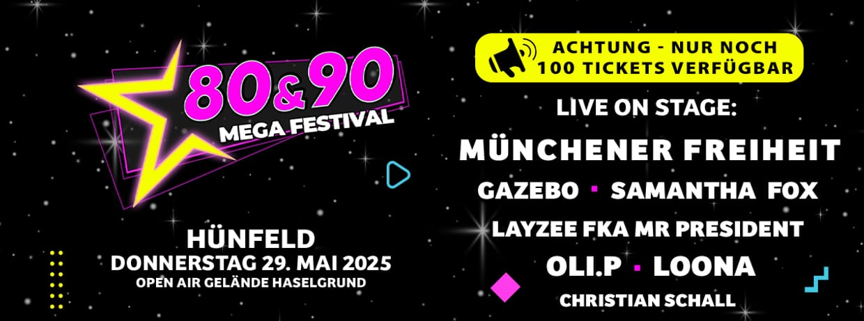 Das 80er & 90er Mega Festival Hünfeld 2025 
