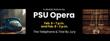 "PSU Opera: The Telephone and Trial by Jury