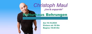 Kabarettabend mit Christoph Maul "Live & ungeprobt"