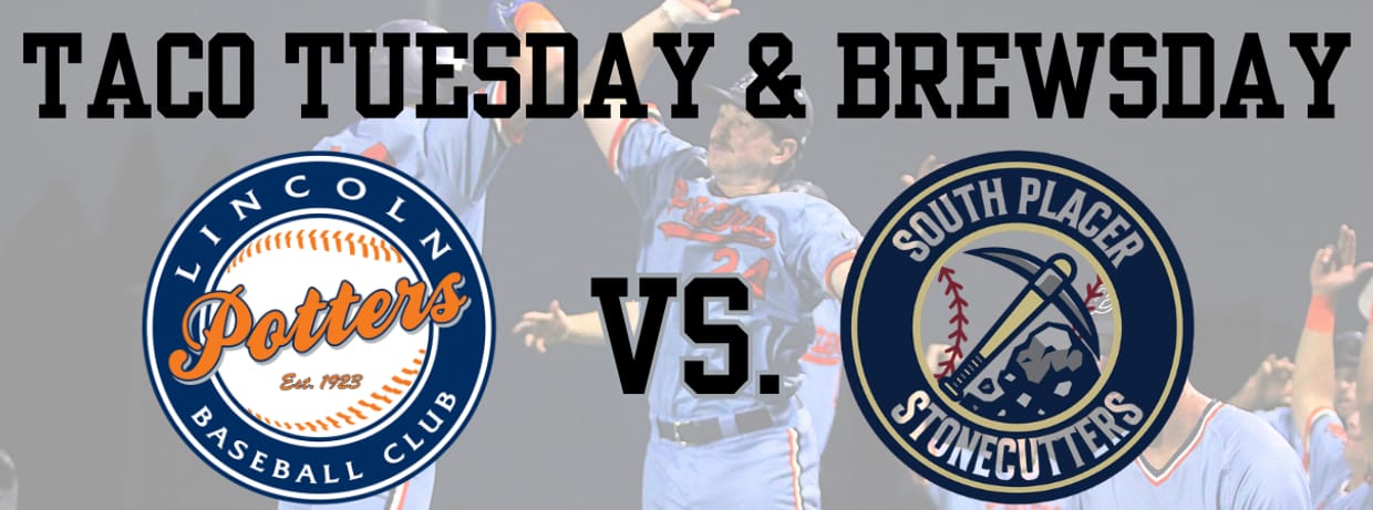 Taco Tuesday & Brewsday vs. South Placer Stonecutters