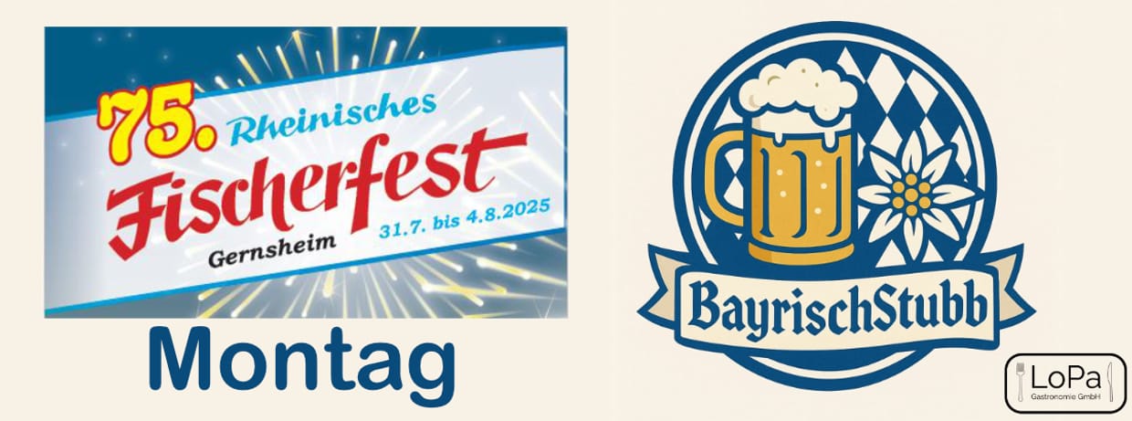 Montag | Bayrisch Stubb und Strecks Biergarten auf dem Fischerfest 2025