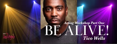 Be Alive! Acting Workshop pt. I 