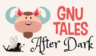 Gnu Tales: After Dark