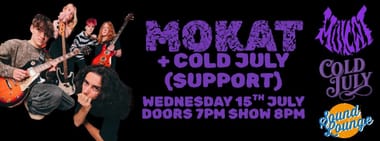 MoKat + Cold July (support)