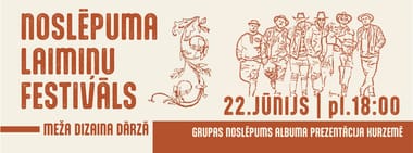 NOSLĒPUMA LAIMIŅU FESTIVĀLS