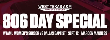 806 Day - Women's Soccer v. Dallas Baptist
