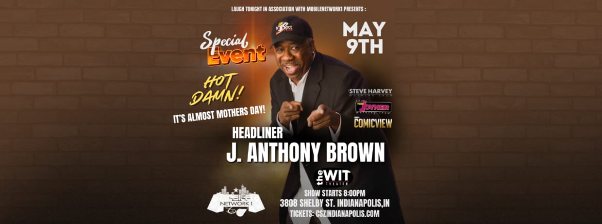 Special Event: Headliner: J.Anthony Brown (17+) - 8:00 PM